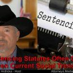 How are current social trends driving criminal sentencing statutes?