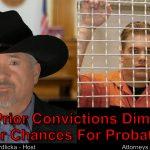 I’ve got prior convictions. Can I still get probation?