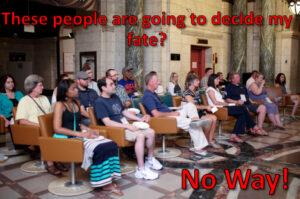 Is my jury really peers? Looking at them, I don’t think so!