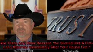 What are other reasons I should hire a fire-loss lawyer? Will it help?