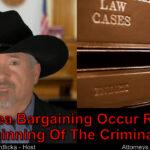 When is the best time to plea bargain my criminal case?