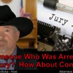 Would it help my case if a jury member had done jail time? They can’t?