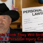 Why some people think a personal injury case is winning the lottery!