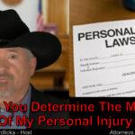 How can I figure out the value of my personal injury claim?