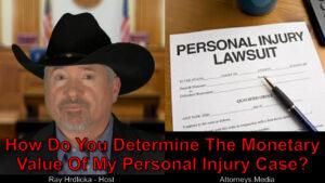 How can I figure out the value of my personal injury claim?
