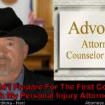 I’m seeing my personal injury lawyer for the first time. What do I do?