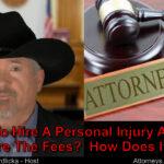 Is hiring a personal injury lawyer difficult? What is the cost?