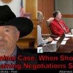What’s the best time to plea bargain my criminal case?