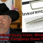 What will the insurance company try to do in my personal injury lawsuit?
