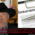 Does the insurance company defending an injury lawsuit get unmasked?