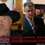 Am I able to get a similar injury settlement like the McDonalds case?