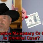 In my criminal case, will I have to pay money damages also?