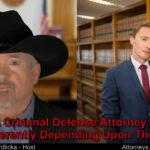 Will my criminal attorney change tactics in different counties?