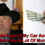 Will I receive a bunch of money from my car accident lawsuit?