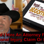 How can I decide if I should hire an injury lawyer for my claim?