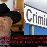 Will my criminal charges let me get the best plea deal?