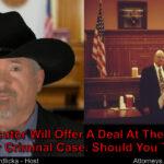 I don’t want to go to trial. Should I take the first deal offered?
