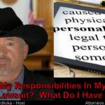 After I start my personal injury case, what am I required to do?