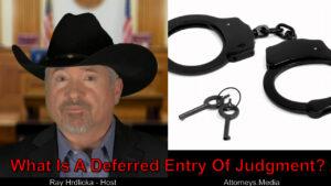 Can a deferred entry of judgment help my criminal court case?