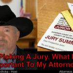 When picking a jury, what is most important to my attorney?