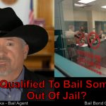 Am I Able To Get A Bail Bondsman To Help Me Get My Friend Out Of Jail?