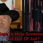 What Can I Do To Bail Someone Out Of Jail?