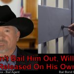 Will My Son Get Out Of Jail On His Own Without Posting Bail?
